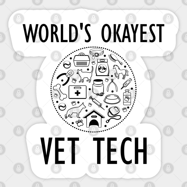 Veterinary Technician - World's Okayest Vet Tech Sticker by KC Happy Shop